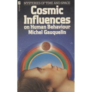 Gauquelin, Michel: Cosmic influences on human behaviour (Pb)