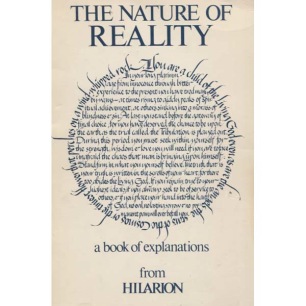 Hilarion: The nature of reality