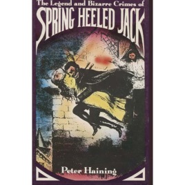 Haining, Peter: Spring Heeled Jack