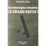 G.A.B.R.I.E.L(Giraud, Jean), (editor: Moutet, Michel): Les soucoupes volantes: Le grand refus?