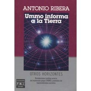 Ribera, Antonio: Ummo informa a la Tierra. - Very good, except for age-browned pages. AFU-label.