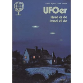 Ryan, Peter & Pesek, Ludek: UFOer hvad er de - hvad vil de