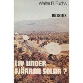 Fuchs, Walter R.: Liv under fjärran solar? (Sc)
