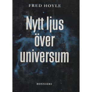 Hoyle, Fred: Nytt ljus över universum