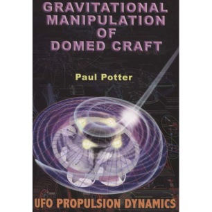 Potter, Paul: Gravitational Manipulation of Domed Craft