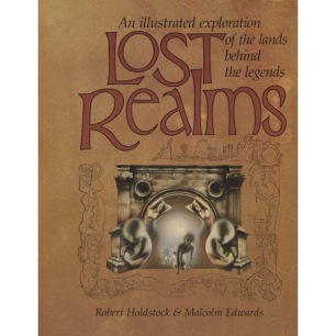Holdstock, Robert & Edwards, Malcolm: Lost Realms