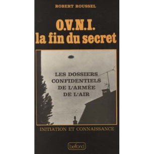 Roussel, Robert: O.V.N.I. la fin du secret (Sc)