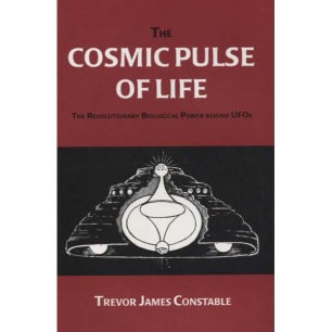 Constable, Trevor James: The cosmic pulse of life. The revolutionary ...