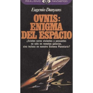 Danyans, Eugenio: Ovnis: Enigma del espacio (Pb)
