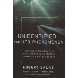 Salas, Robert: Unidentified: The UFO phenomenon