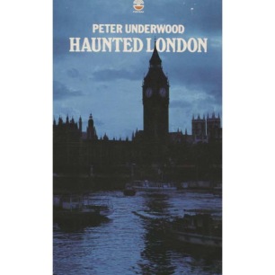 Underwood, Peter: Haunted London (Pb)
