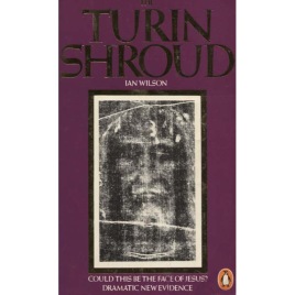 Wilson, Ian: The Turin Shroud (Pb)