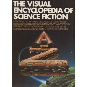 Ash, Brian: The visual encyclopedia of science fiction