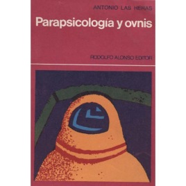 Las Heras, Antonio: Parapsicología y ovnis (Sc)