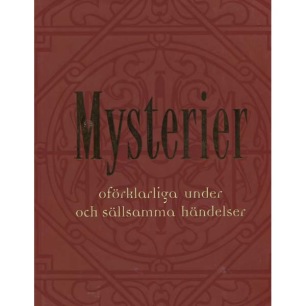 Genzmer, Herbert & Hellenbrand, Ulrich: Mysterier; oförklarade under och sällsamma händelser