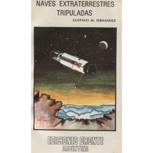 Fernandez, Gustavo M.: Naves Extraterrestres Tripuladas