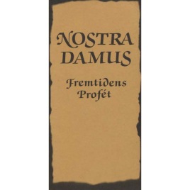 Svendsen, Peter Juhl: Nostradamus Fremtidens Profét