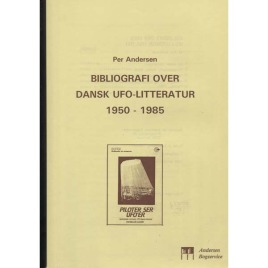 Andersen, Per:  Bibliografi over dansk UFO-litteratur 1950-1985