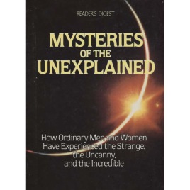 Reader's Digest: Mysteries of the unexplained