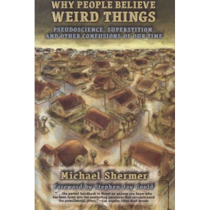 Shermer, Michael: Why people believe weird things
