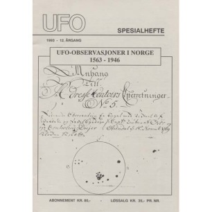 UFO-Norge (ed.): Tidskriften UFO Spesialhefte Årgang 1993 - 12. UFO-observasjoner i Norge 1563-1946