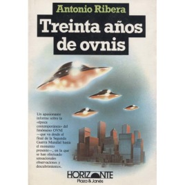 Ribera, Antonio: Treinta años de ovnis