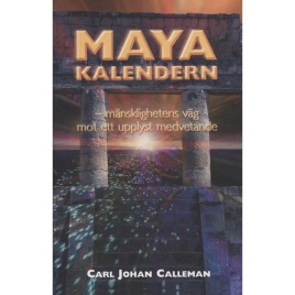 Calleman, Carl Johan: Mayakalendern