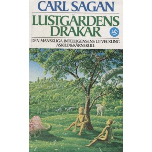 Sagan, Carl: Lustgårdens drakar.