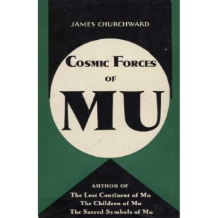 Churchward, James: Cosmic forces of Mu - Very good, but some easy erasable markings with led pen. Whith dustcover.