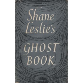 Leslie, Shane: Shane Leslie's ghost book