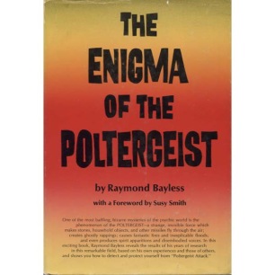 Bayless, Raymond: The enigma of the poltergeist