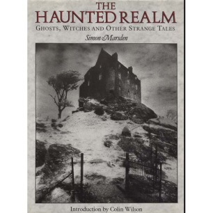 Marsden, Simon:The haunted realm: Ghosts, witches and other strange tales