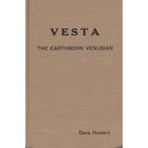 Howard, Dana: Vesta. The earthborn venusian