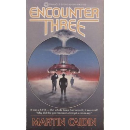 Caidin, Martin: Encounter three.