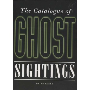Innes, Brian: The catalogue of ghost sightings