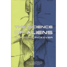 Pickover, Clifford: The science of aliens