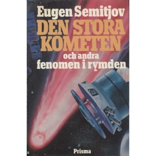 Semitjov, Eugen: Den stora kometen och andra fenomen i rymden