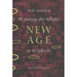 Hammer, Olav: På spaning efter helheten New Age en ny folktro?