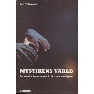 Talamonti, Leo: Mystikens värld - De okulta fenomenen i dikt och verklighet