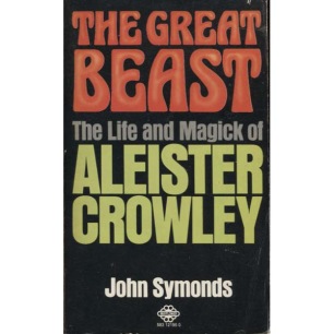 Symonds, John: The great beast: The life and magick of Aleister Crowley (Pb)