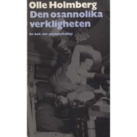 Holmberg, Olle: Den osannolika verkligheten