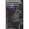 Holmberg, Olle: Den osannolika verkligheten - Very good hardcover without jacket