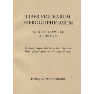 Flamelli, Nicolai: Scriptoris: Liber Figurarum Hierogliphicarum