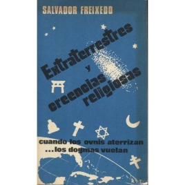 Freixedo, Salvador: Extraterrestres y creencias religiosas