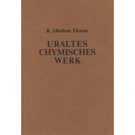 Eleazar, Abraham R: Uraltes cymisches werk