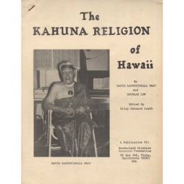 Bray, David Kaonohiokala & Low, Douglas: The Kahuna religion of Hawaii
