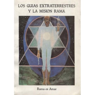 Wells, Sixto Paz: Los guias extraterrestres y la mision Rama