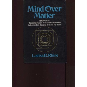 Rhine, Louisa E.: Mind over matter - Good, Hardcover