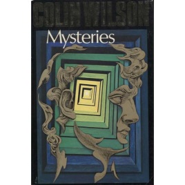 Wilson, Colin: Mysteries; an investigation into the occult, the paranormal and the supernatural