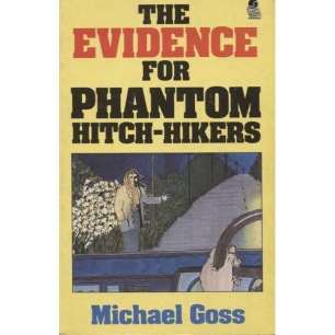 Goss, Michael: The evidence for phantom hitchhikers